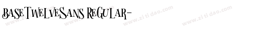 BaseTwelveSans Regular字体转换
